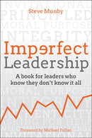 Imperfect Leadership : A book for leaders who know they don't know it all-9781785834110