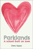 Parklands : A school built on love-9781785836008