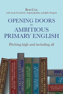 Opening Doors to Ambitious Primary English : Pitching high and including all-9781785836671