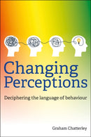 Changing Perceptions : Deciphering the language of behaviour-9781785836756