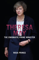 Theresa May : The Enigmatic Prime Minister-9781785902734