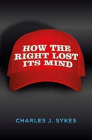 How the Right Lost its Mind-9781785902833