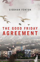 The Good Friday Agreement-9781785903731