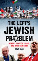 The Left's Jewish Problem - Updated Edition : Jeremy Corbyn, Israel and Anti-Semitism-9781785904271