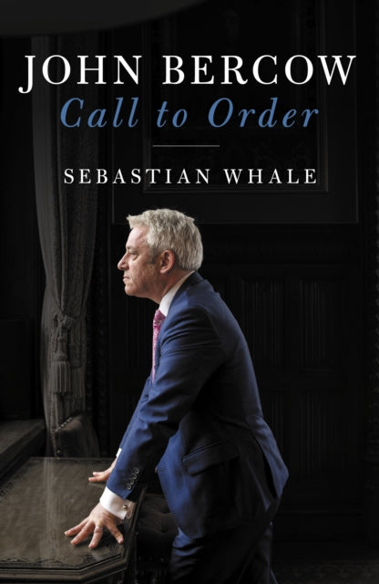 John Bercow : Call To Order-9781785905582