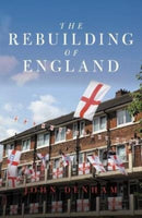 The Rebuilding of England-9781785905711