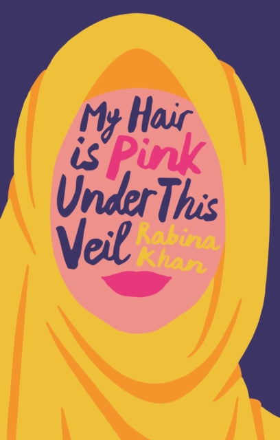 My Hair is Pink Under This Veil-9781785906466