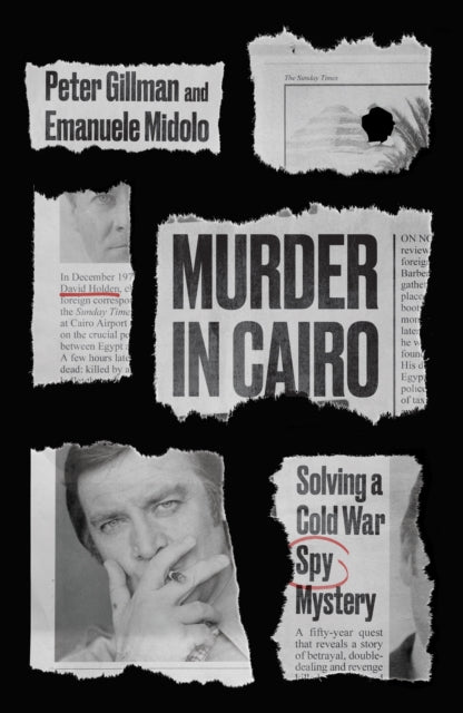 Murder in Cairo : Solving a Cold War Spy Mystery-9781785907029