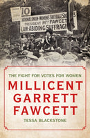 Millicent Garrett Fawcett : The Fight for Votes for Women-9781785908552