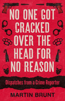 No One Got Cracked Over the Head for No Reason-9781785909245