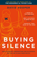 Buying Silence : How oligarchs, corporations and plutocrats use the law to gag their critics-9781785909566