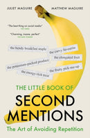 The Little Book of Second Mentions : The Art of Avoiding Repetition-9781785909955
