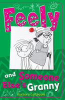 Feely and Someone Else's Granny-9781785911262
