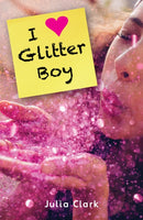 I [Heart] Glitter Boy-9781785912542