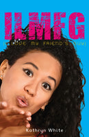 ILMFG (I Love My Friends Guy)-9781785912597