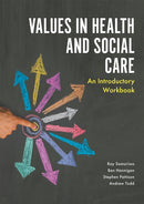 Values in Health and Social Care : An Introductory Workbook-9781785920639