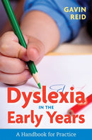 Dyslexia in the Early Years : A Handbook for Practice-9781785920653