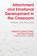 Attachment and Emotional Development in the Classroom : Theory and Practice-9781785921346