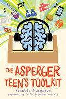 Asperger Teen''s Toolkit