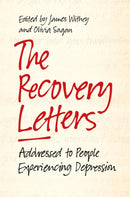 The Recovery Letters : Addressed to People Experiencing Depression-9781785921834
