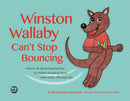 Winston Wallaby Can't Stop Bouncing : What to do about hyperactivity in children including those with ADHD, SPD and ASD-9781785924033