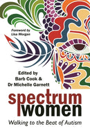 Spectrum Women : Walking to the Beat of Autism-9781785924347