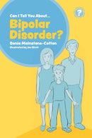 Can I tell you about Bipolar Disorder? : A guide for friends, family and professionals-9781785924705