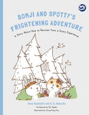 Bomji and Spotty's Frightening Adventure : A Story About How to Recover from a Scary Experience-9781785927706