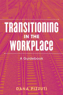 Transitioning in the Workplace : A Guidebook-9781785928024