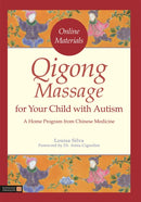 Qigong Massage for Your Child with Autism : A Home Program from Chinese Medicine-9781785929823