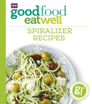 Good Food Eat Well: Spiralizer Recipes-9781785941788