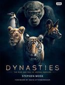 Dynasties : The Rise and Fall of Animal Families-9781785943010