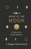 The Sky at Night: Book of the Moon - A Guide to Our Closest Neighbour-9781785943515