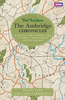 The Archers: The Ambridge Chronicles : Moments that made the nation's favourite radio drama-9781785944512