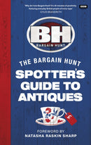 Bargain Hunt: The Spotter''s Guide to Antiques