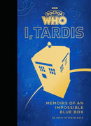 Doctor Who: I, TARDIS : Memoirs of an Impossible Blue Box-9781785948985