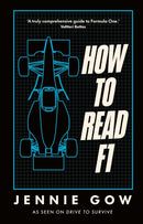 How to Read F1 : Everything you need to know about racing in the fast lane-9781785949241