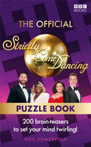 The Official Strictly Come Dancing Puzzle Book : 200 Brain-Teasers to Set Your Mind Twirling!-9781785949463