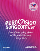 Eurovision : Seven Decades of Glitz, Glamour and Unforgettable Performances - Douze Points!-9781785949937