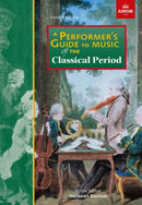A Performer''s Guide to Music of the Classical Period