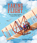Taking Flight : How the Wright Brothers Conquered the Skies-9781786031235