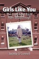 Girls Like You : The Long Road Back from Bessborough-9781786051370