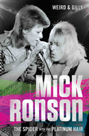 Mick Ronson - The Spider with the Platinum Hair-9781786062680