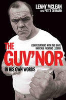 The Guv'nor In His Own Words : Conversations with the Bare Knuckle Fighting Legend-9781786063823