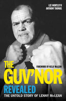 The Guv'nor Revealed - The Untold Story of Lenny McLean : The Untold Story of Lenny McLean-9781786064493