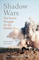 Shadow Wars : The Secret Struggle for the Middle East-9781786071927