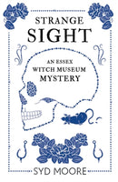 Strange Sight : An Essex Witch Museum Mystery-9781786072054