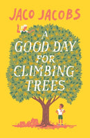A Good Day for Climbing Trees-9781786073174