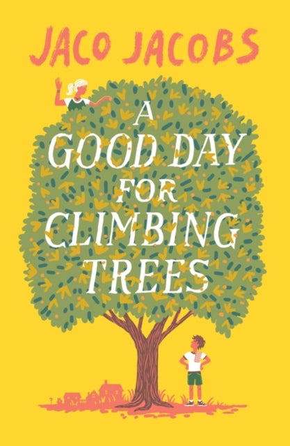A Good Day for Climbing Trees-9781786073174