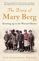 The Diary of Mary Berg : Growing Up in the Warsaw Ghetto - 75th Anniversary Edition-9781786073402